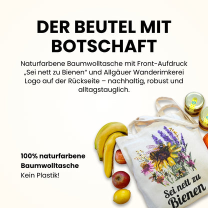 Baumwolltasche Sein nett zu Bienen von der Allgäuer Wanderimkerei